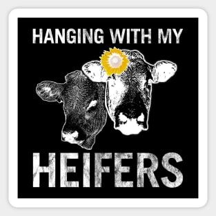 Hanging With My Heifers With A Sunflower Sticker